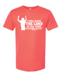 AM38 Psalm 34:1 Shirt Bright Coral with White Ink