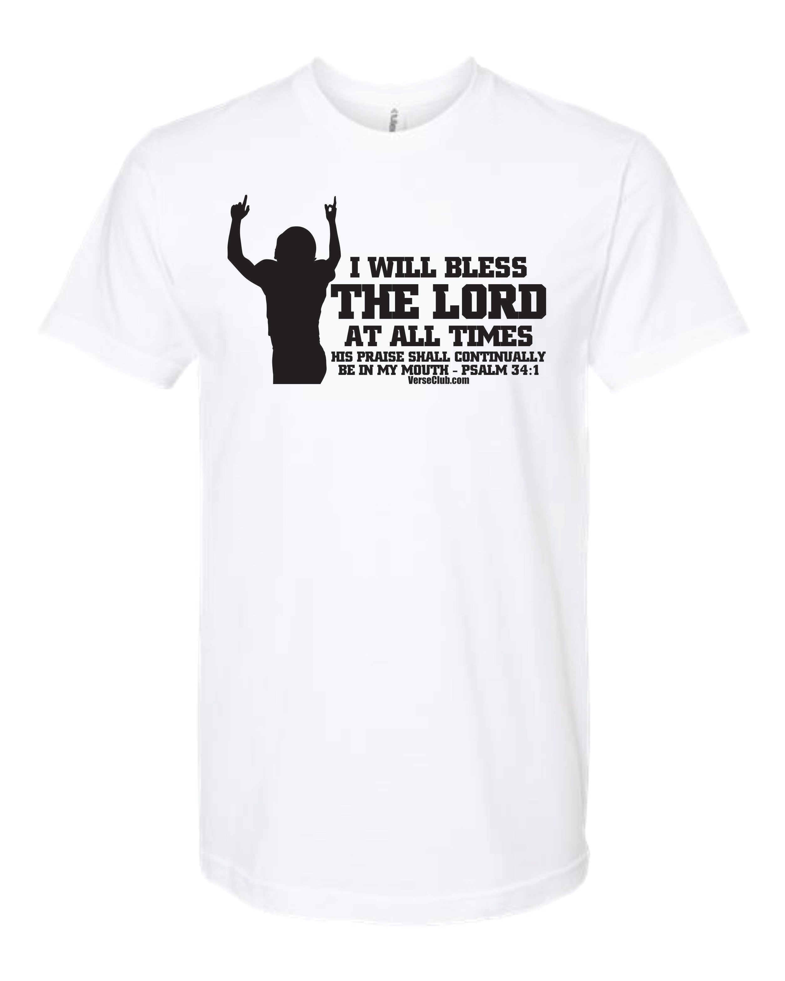 AM38 Psalm 34:1 Shirt White with Black Ink