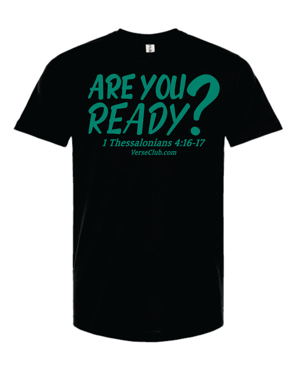 Are You Ready? Shirt