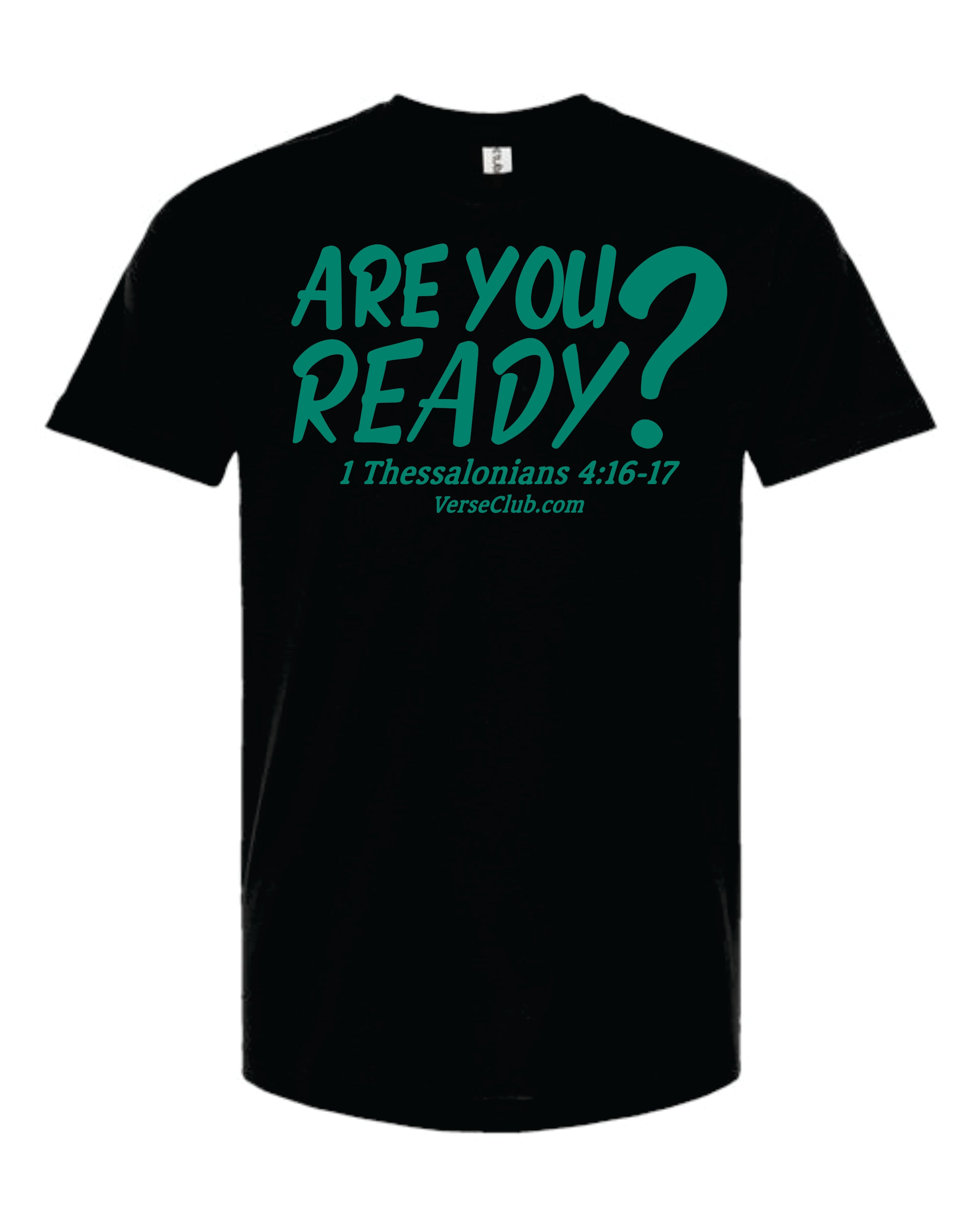 Are You Ready? Shirt