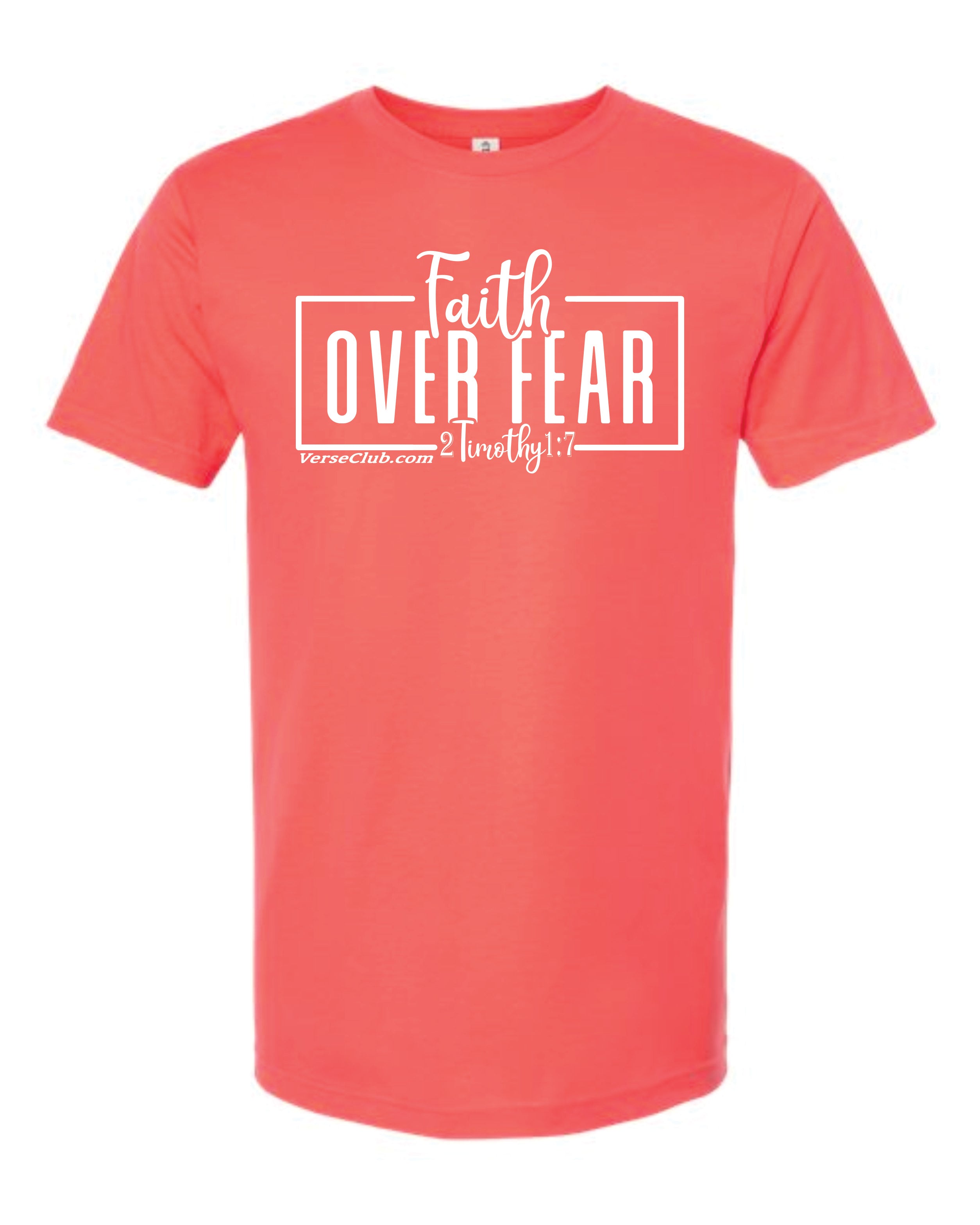 AM38 Faith Over Fear Shirt Bright Coral with White Ink