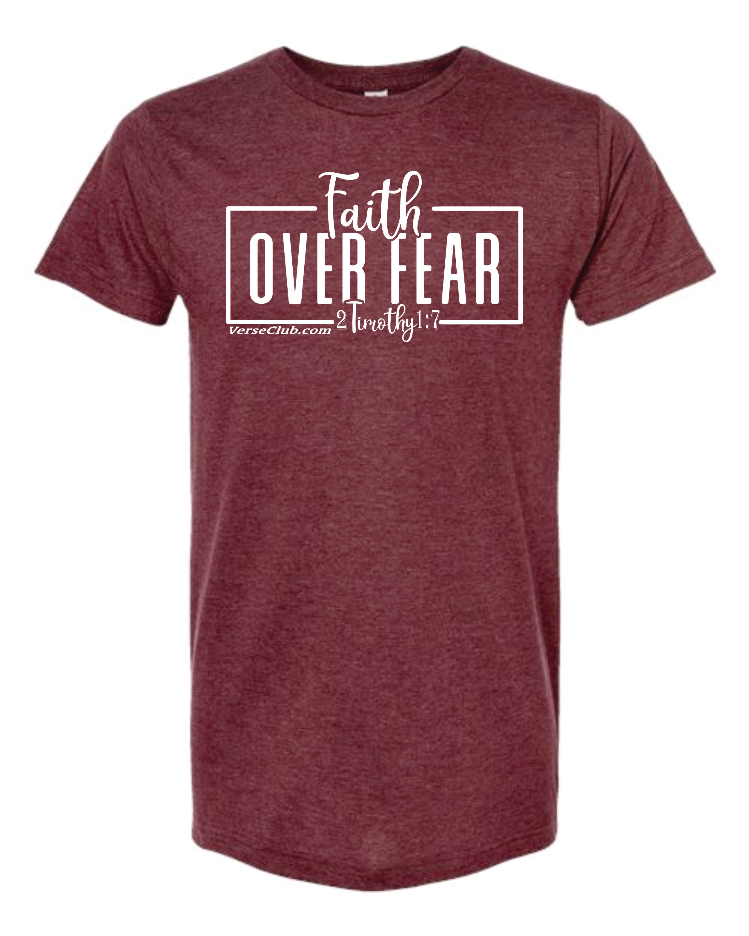 AM38 Faith Over Fear Shirt Heather Burgundy with White Ink