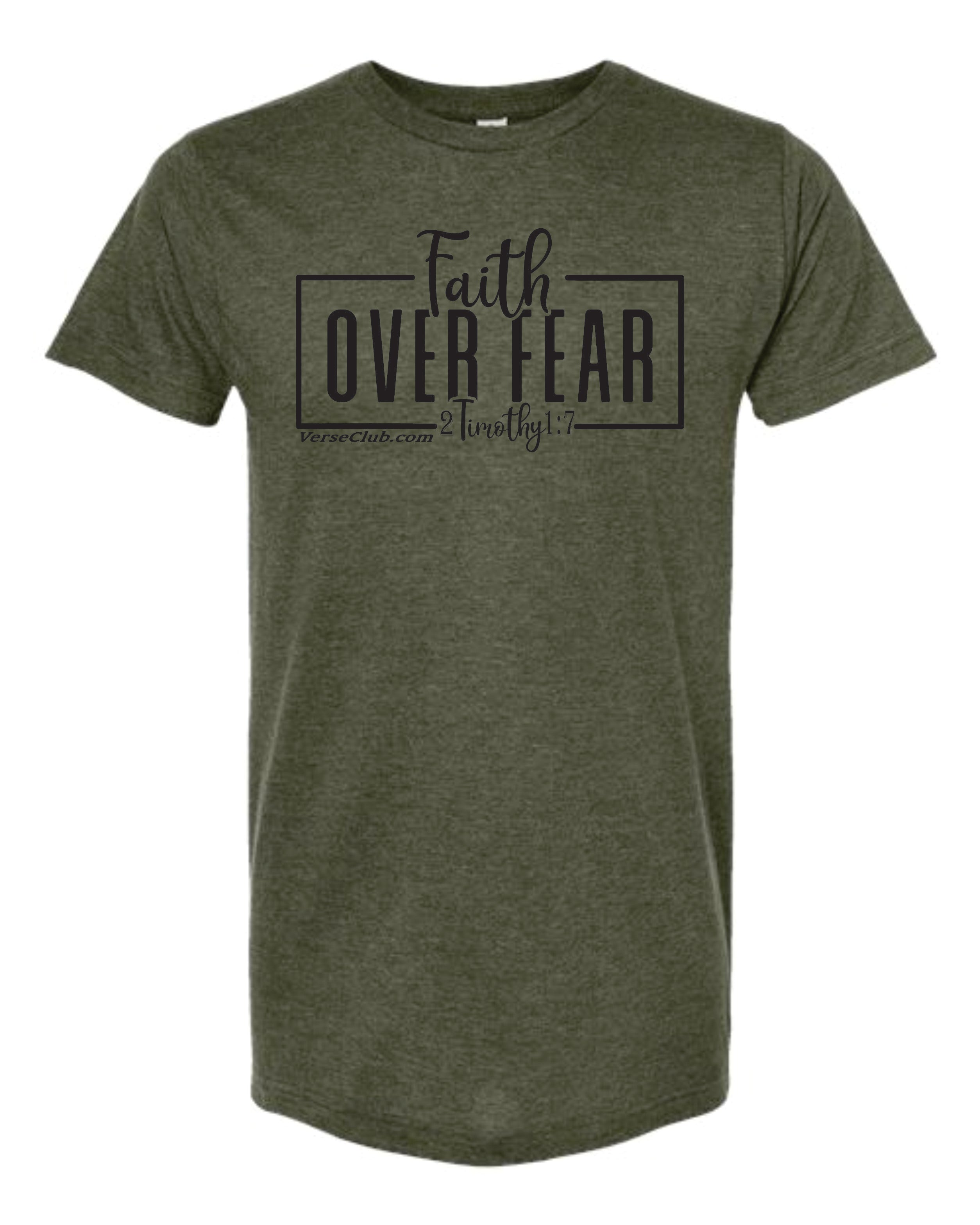 AM38 Faith Over Fear Shirt Heather Military Green with Black Ink