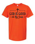 God Is Good All The Time Shirt