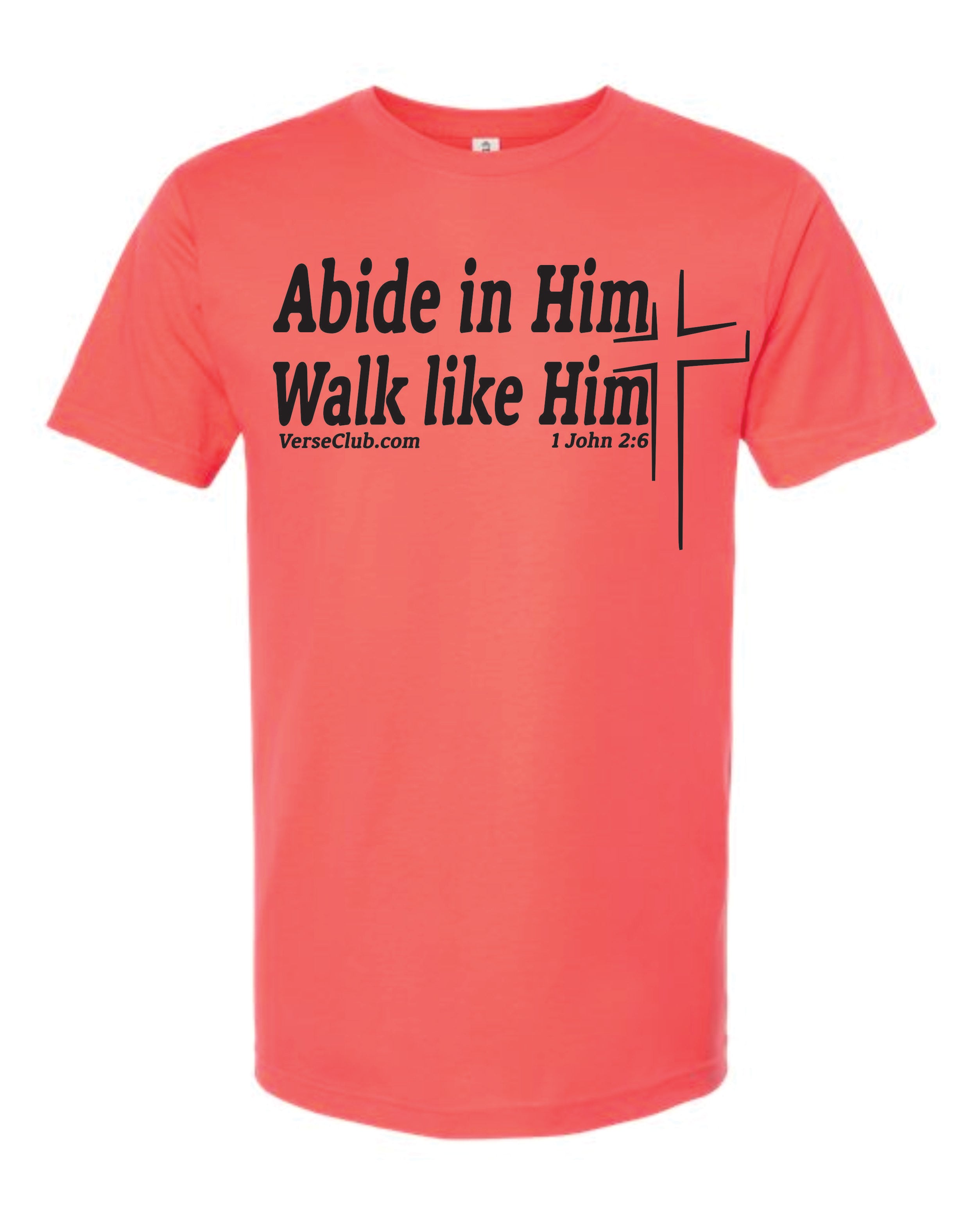 MaxG 1st John 2:6 Abide Shirt Bright Coral with Black Ink