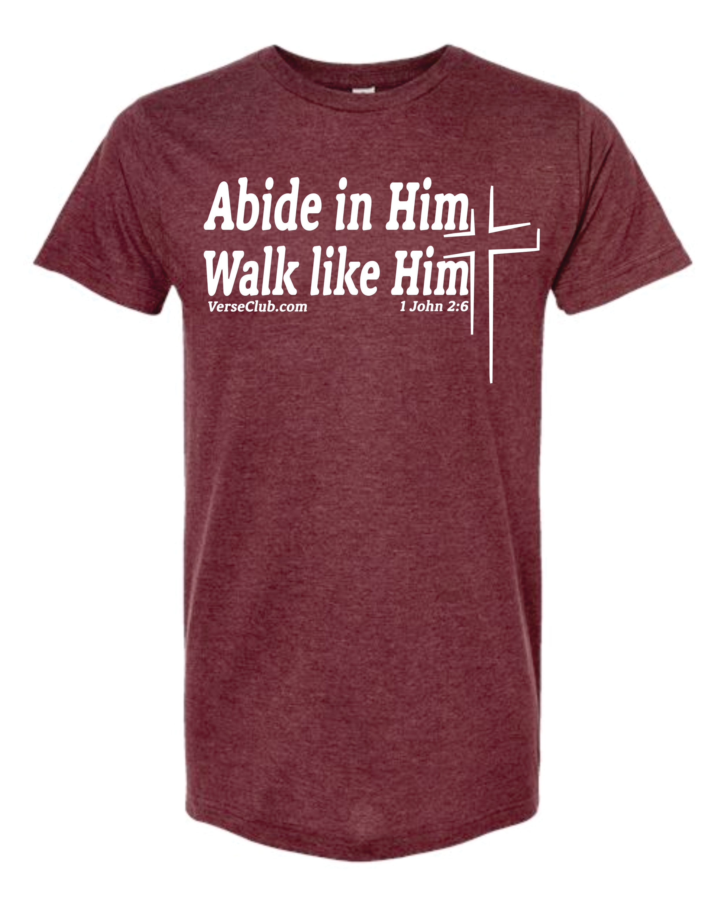 MaxG 1st John 2:6 Abide Shirt Heather Burgundy with White Ink