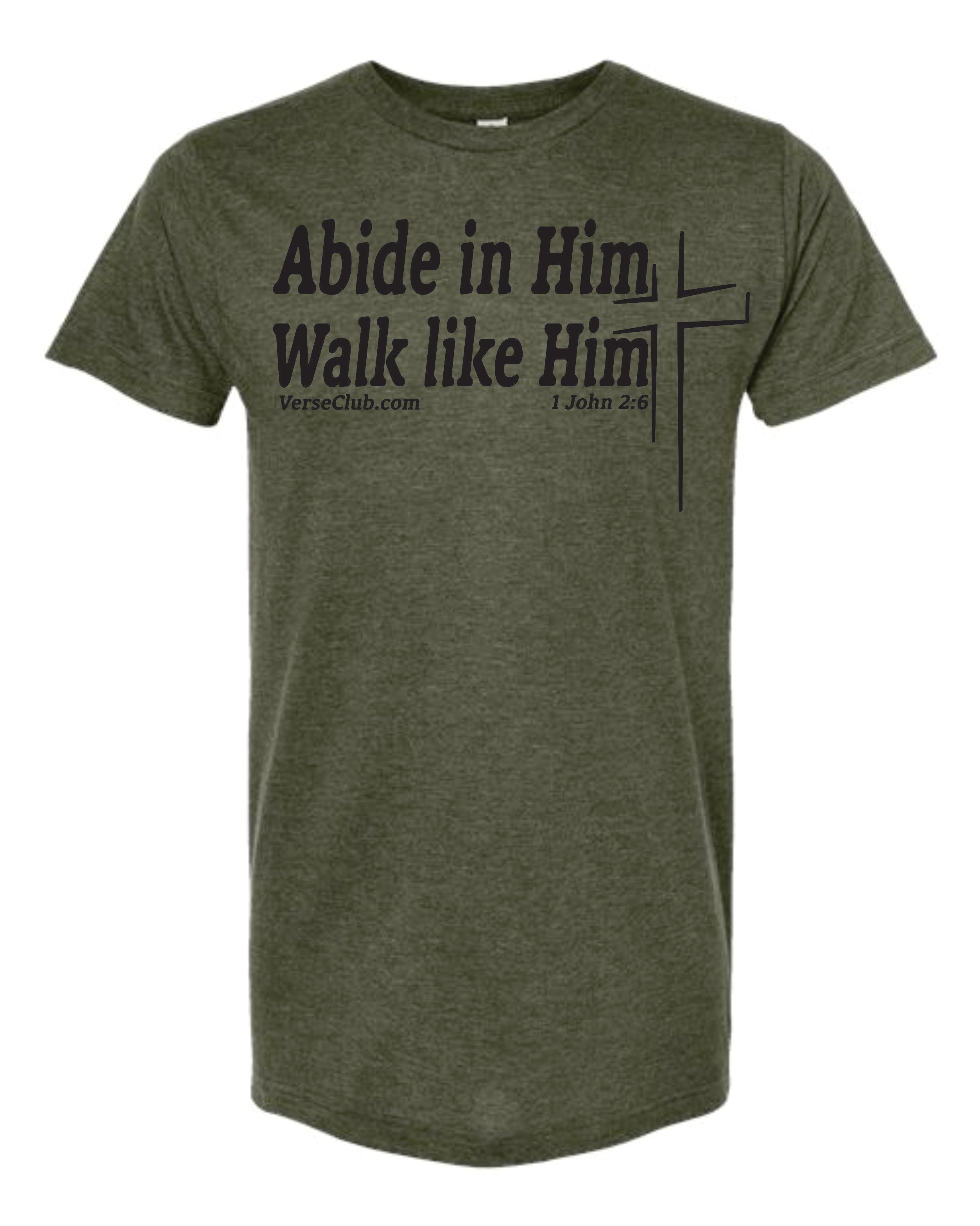 MaxG 1st John 2:6 Abide Shirt Heather Military Green with Black Ink
