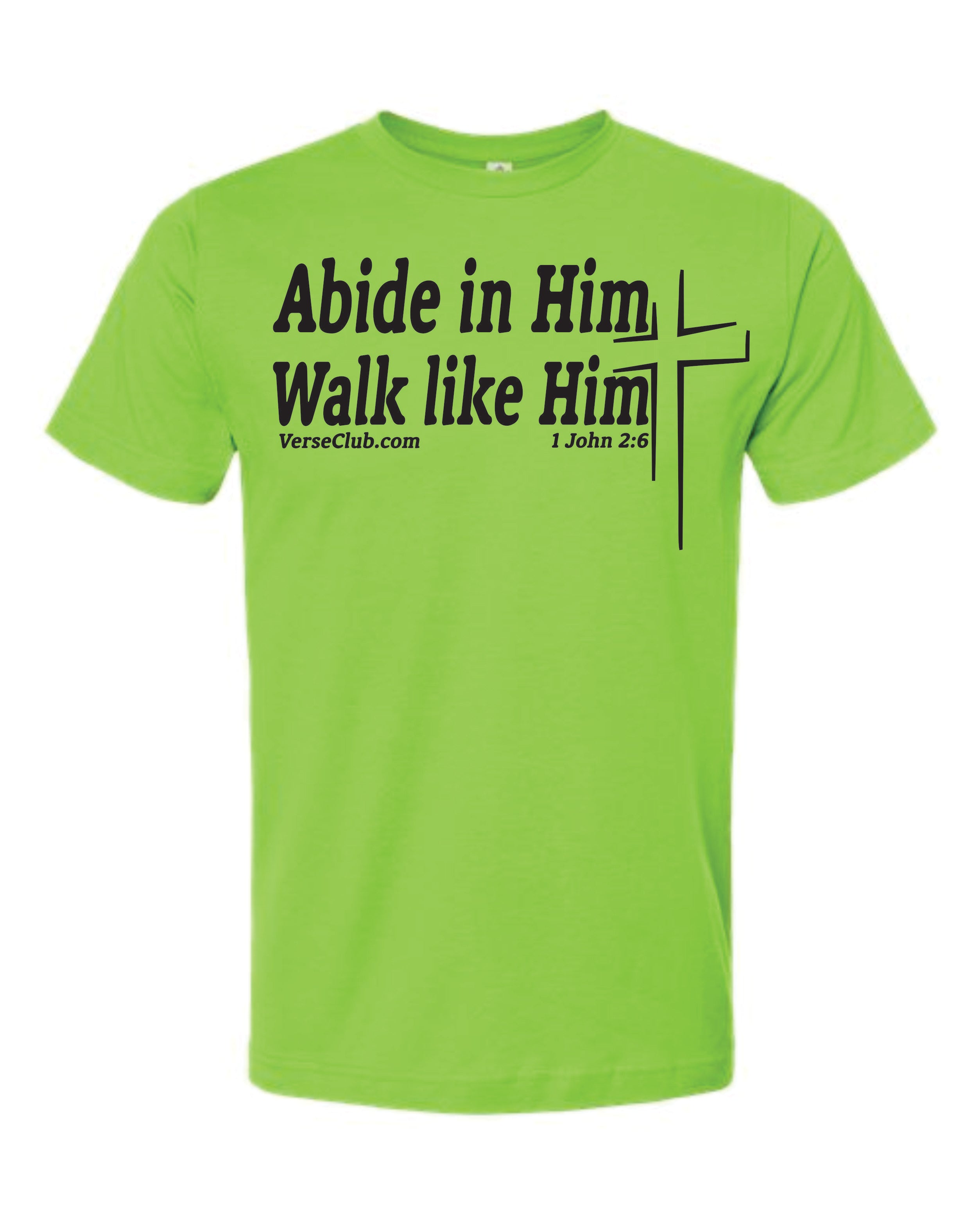 MaxG 1st John 2:6 Abide Shirt Lime with Black Ink
